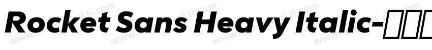 Rocket Sans Heavy Italic字体转换